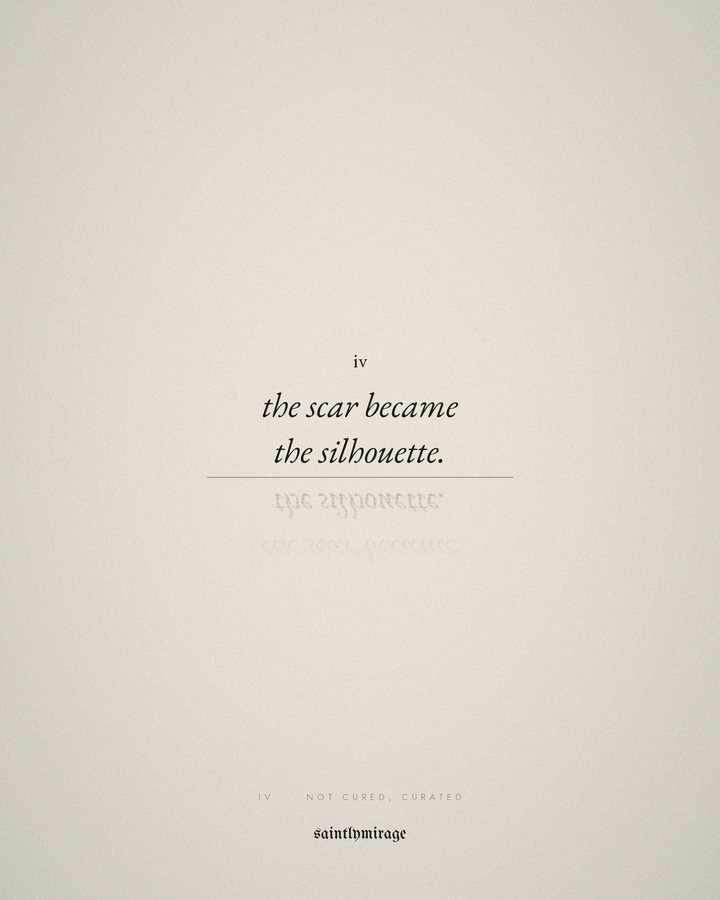 the scar became the silhouette.